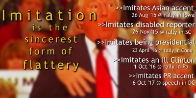 Imitation, flattery, Ol' Pussy Grabber, Trump, Puerto Rico