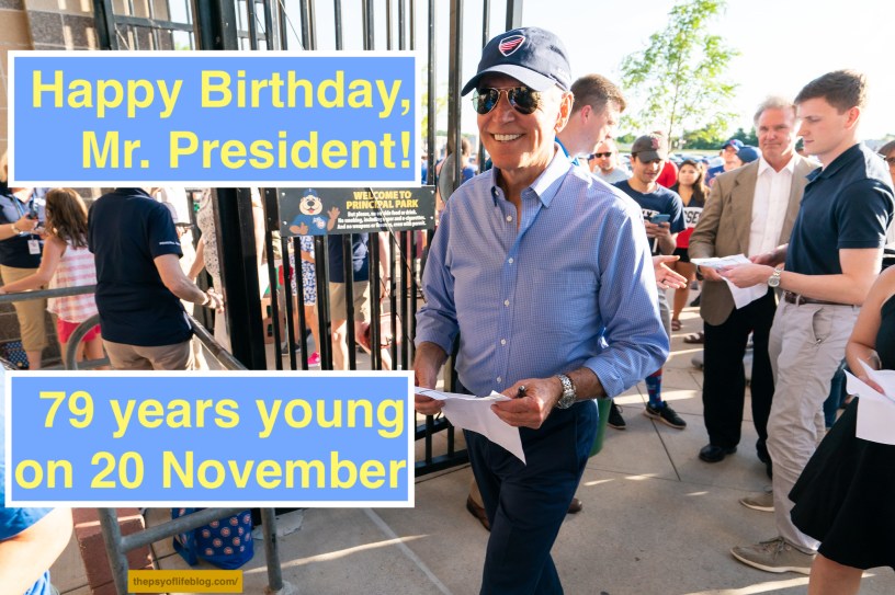 How old is President Biden on his birthday on 20 November in 2021?